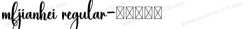mfjianhei regular字体转换
